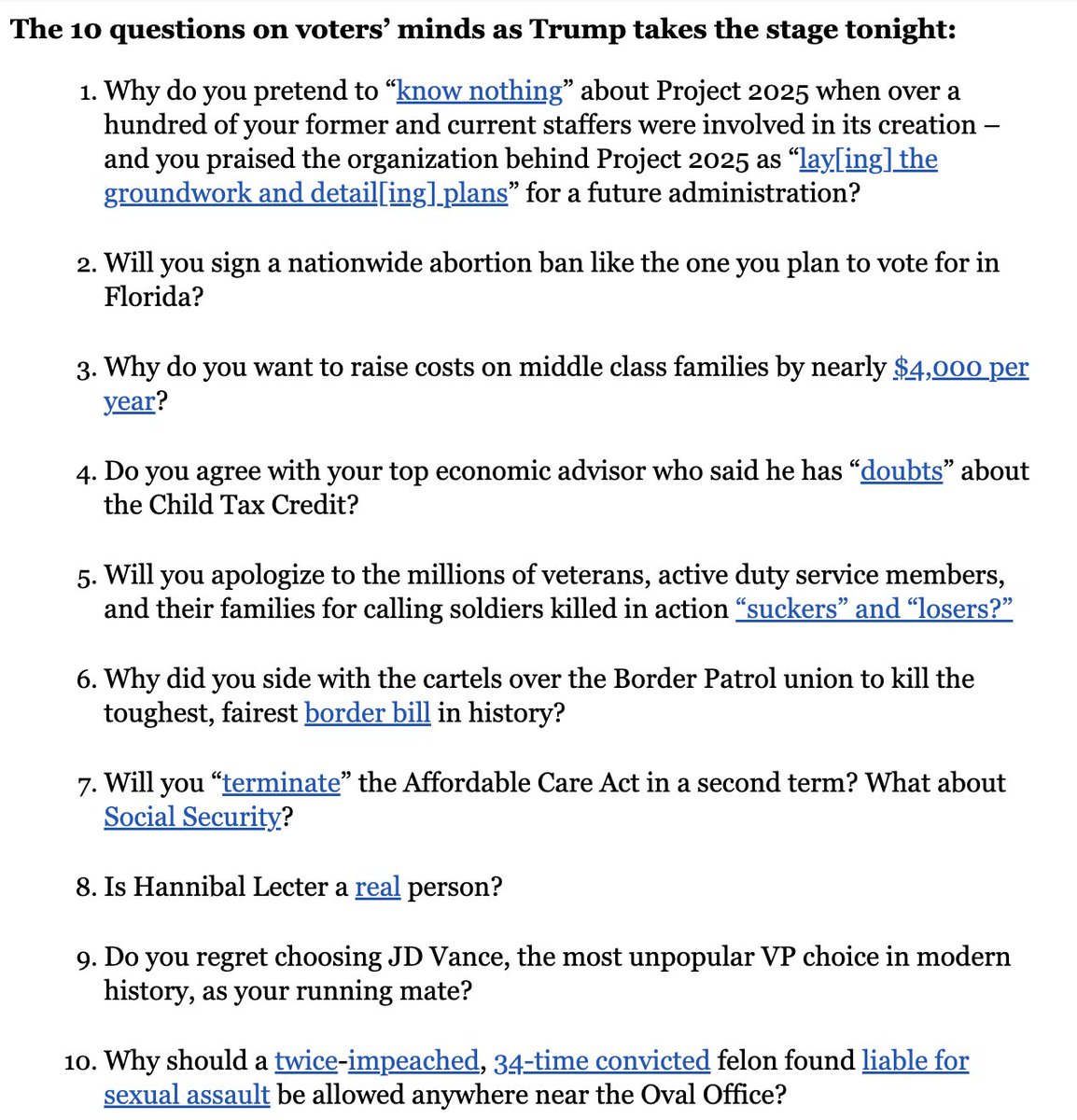 Oh my goodness. The Harris-Walz campaign just released a statement in which they compile a list of 10 questions on voters' minds as he is about to take the stage for a "softball" Town Hall on Fox with Sean Hannity moderating. This is too good &amp; this is how it's done.