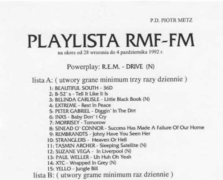 To teraz cofamy się 30 lat (do tyłu, bo nie w przód) i nagle najpopularniejsza stacja w Polsce ma R.E.M. jako powerplay tygodnia, a kilka razy dziennie leci Morrisey, Peter Gabriel i Stranglers. #takbyło #rmffm #okboomer #nostalgia

(Foto za 30lat.rmf.fm)