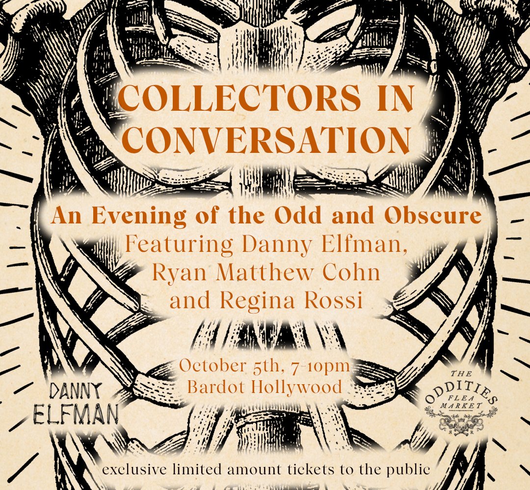 Danny Elfman (@dannyelfman) on Twitter photo Something interesting for all you ODD humans who appreciate ODD-ities.
Join myself, Regina Rossi and Ryan Matthew Cohn of @odditiesflea in An Evening of the Odd and Obscure. Oct. 5th, 7pm at <a href="/bardothollywood/">John Lyons</a>. Limited tickets available now: bit.ly/47d1IoO 💀 Something interesting for all you ODD humans who appreciate ODD-ities.
Join myself, Regina Rossi and Ryan Matthew Cohn of @odditiesflea in An Evening of the Odd and Obscure. Oct. 5th, 7pm at <a href="/bardothollywood/">John Lyons</a>. Limited tickets available now: bit.ly/47d1IoO 💀