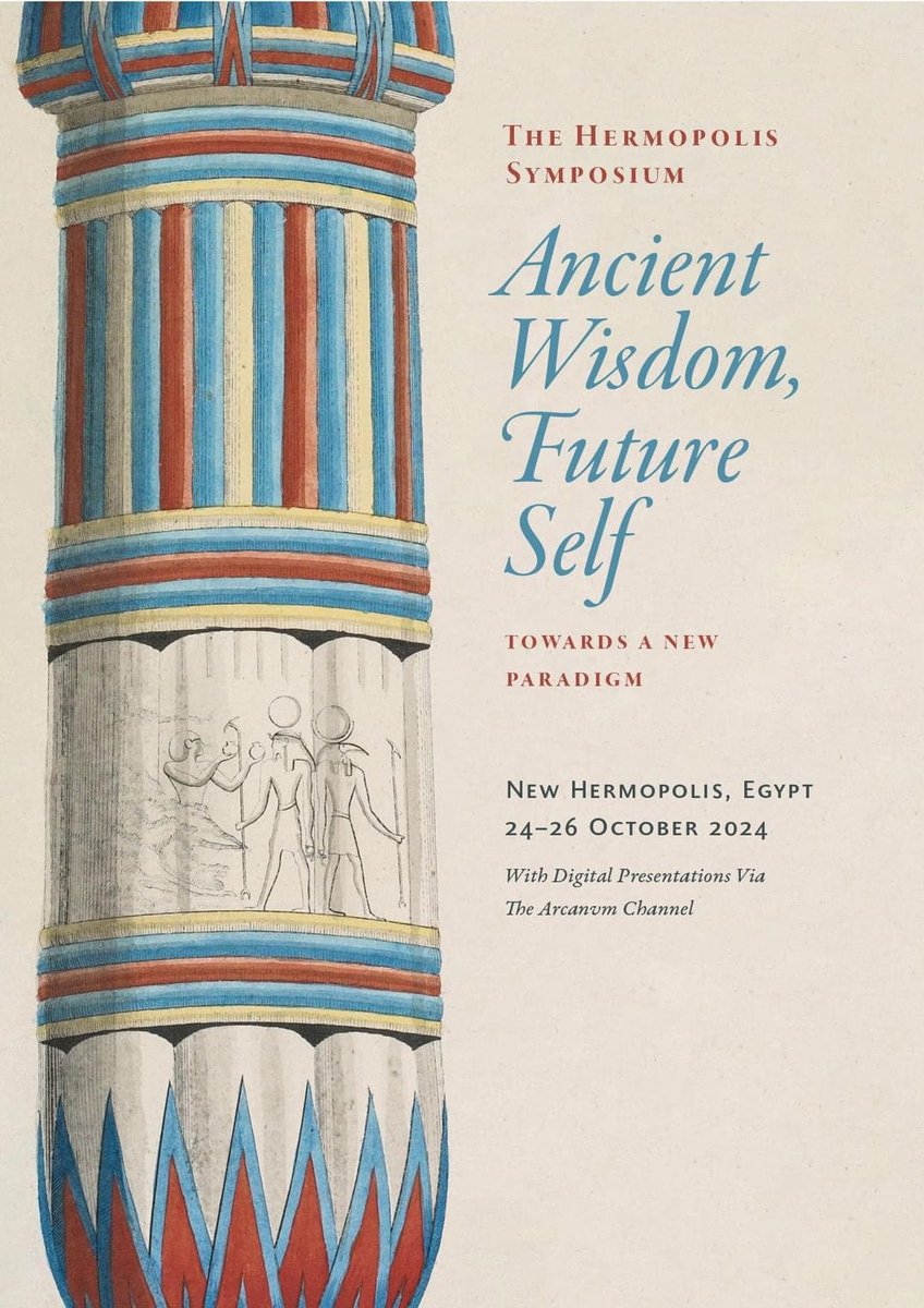 djp1974's tweet image. A #NewHermopolis special Symposium: ' Ancient Wisdom, Future Self'- Towards A New Paradigm'. 24-26 Oct. 2024 (all proceedings will be recorded)–this poster design courtesy of @AaronCheak, among the keynote speakers (1824 German engraving of the portico of the Hermes temple)