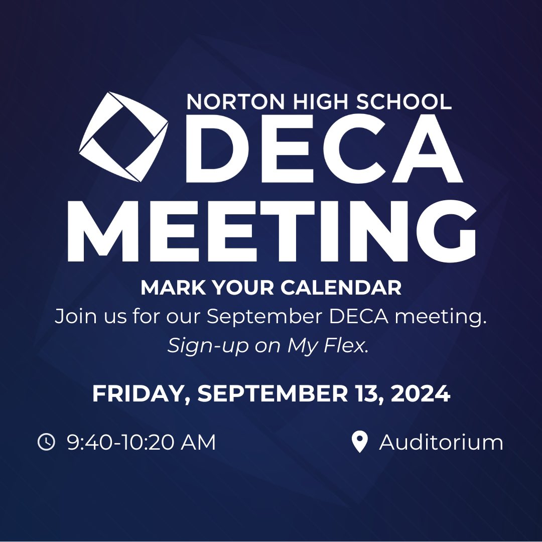 Join Norton DECA at our informational meeting on Friday, September 13, during LLB in the auditorium for returning members AND those interested in joining DECA. Students should make a pass in MyFlex. #NPSPride #DECA #BeTheOne #ChartYourCourse