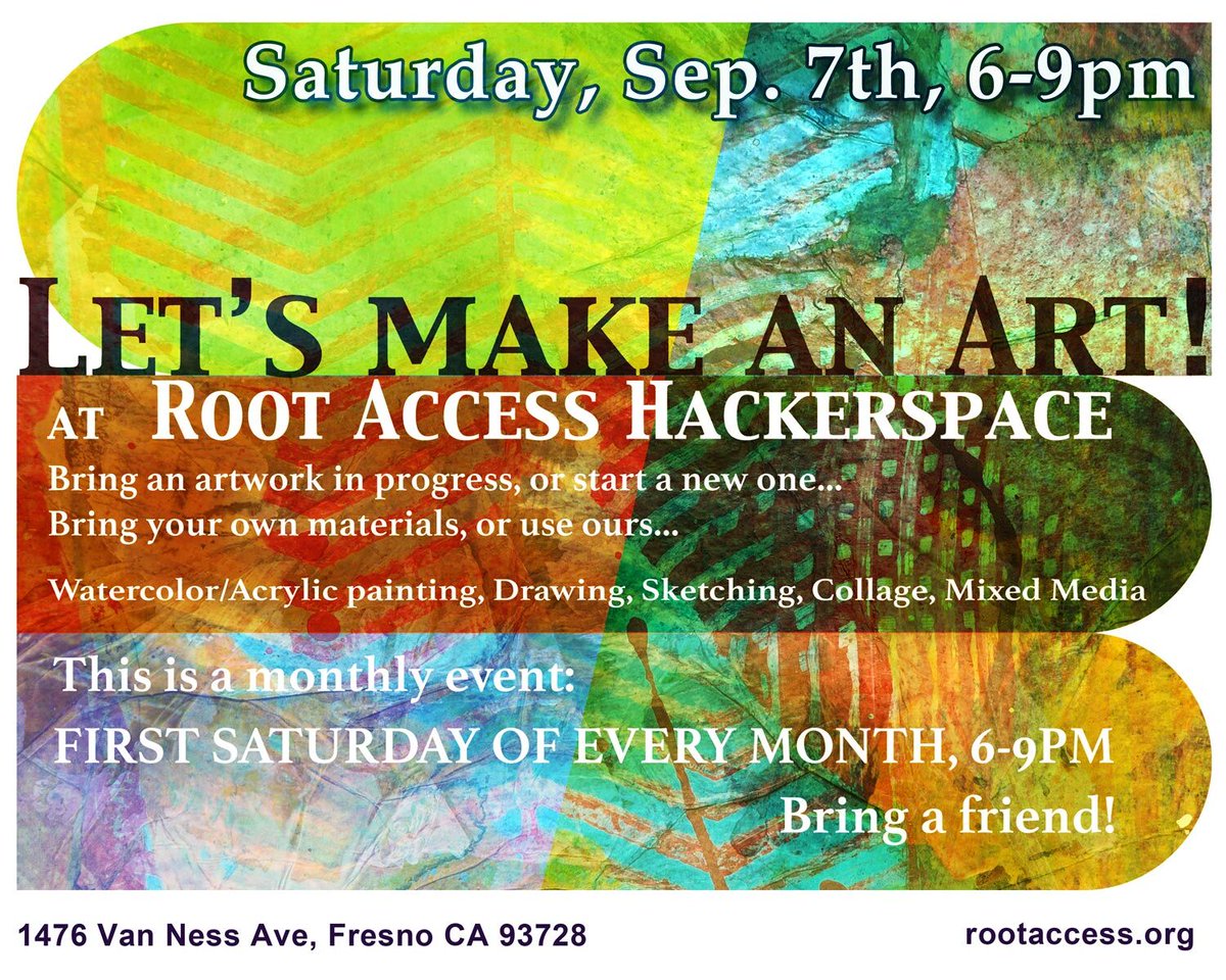 This great event is back on our schedule! Make some great art or just hang out with us! #hackerspace #makerspace #artevent #towerdistrict #towerdistrictfresno #fresno #fresnoca #rootaccess #rootaccesshackerspace