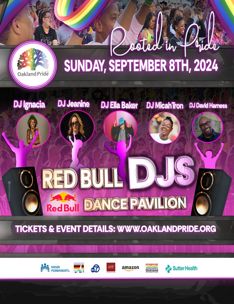 📢🎉🎈SUNDAY,  SEPT 8TH, 2024! 

Welcome our REDBULL DJs AT THE DANCE PAVILION 🎶 with music to keep the vibe right! 

DJ Ignacia 
DJ Jeanine
DJ Ella Baker
DJ MicahTron 
DJ David Harness 

#OaklandPride #RootedinPride #redbull #djs #music
#Festival #Parade #LGBTQ