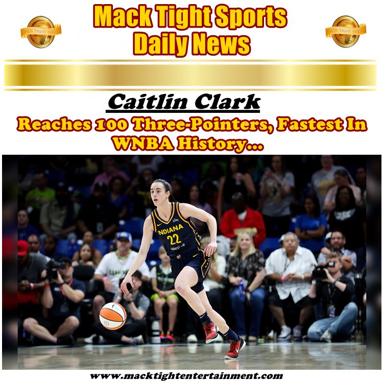 MackTightRadio's tweet image. #IndianaFever’s #CaitlinClark reaches 100 #3Pointers, the fastest in #WNBA history 👀 #Fever - #MackTightRadio 📻 #Ready2LearnShow 🧐 [Watch #MackTightTV On #RokuTV ❌ #FireTV On Channel #MackTight ❌ LISTEN TO Mack Tight Radio on macktightentertainment.com] #MackTight 👑