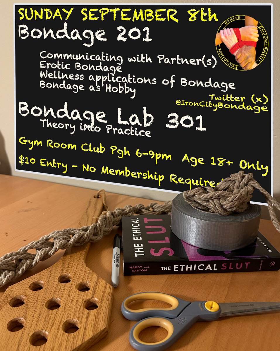September means Fall semester has begun!  Join us in sharing the knowledge with some relevant intro topics, followed by bondage in various forms.  The only prerequisite is an interest in consensual and responsible bondage! Sunday September 8th from 6-9pm