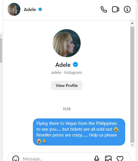 VinceGolangco's tweet image. Flying to the US in Nov. Saddened to find out all @adele tickets are sold out already!
So I messaged my contact.... Hope she can help me.....