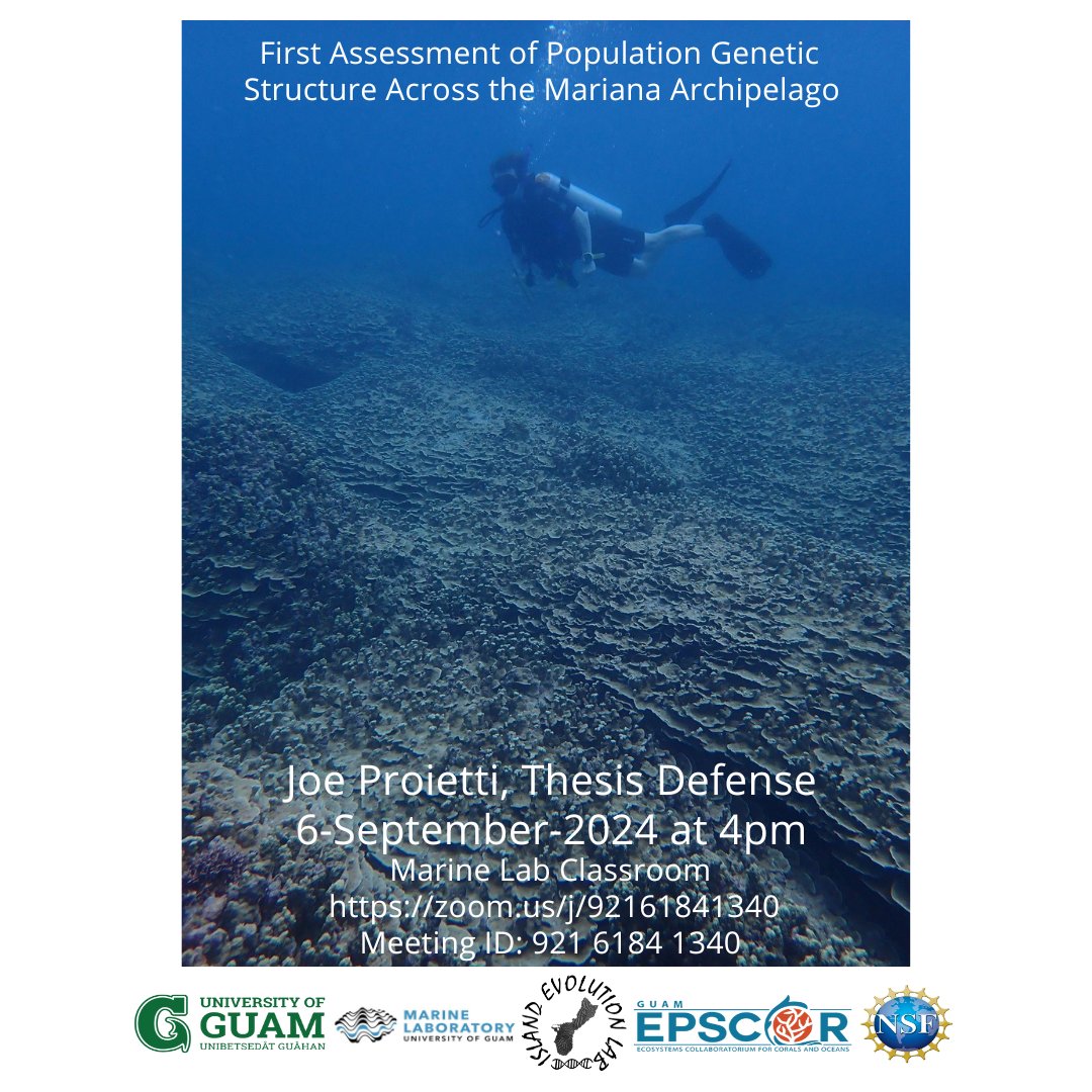 Join us 9/6/24 at 4pm ChST to support former Guam NSF EPSCoR Graduate Research Assistant Joe Proietti as he defends his thesis "First Assessment of Population Genetic Structure Across the Mariana Archipelago" at Marine Lab Classroom 205 or on zoom  zoom.us/j/92161841340!