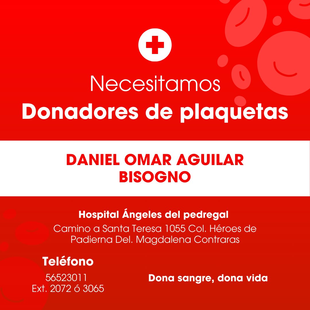 ¡Solicitamos URGENTE donación de plaquetas para <a href="/DaniBisogno/">DANIEL BISOGNO</a>!
Para conocer más información pueden acudir a Camino a Santa Teresa 1055 Col. Héroes de Padierna Del. Magdalena Contreras o comunicarse a los siguientes números telefónicos 56523011 Ext. 2072 ó 3065. ¡Gracias por su
