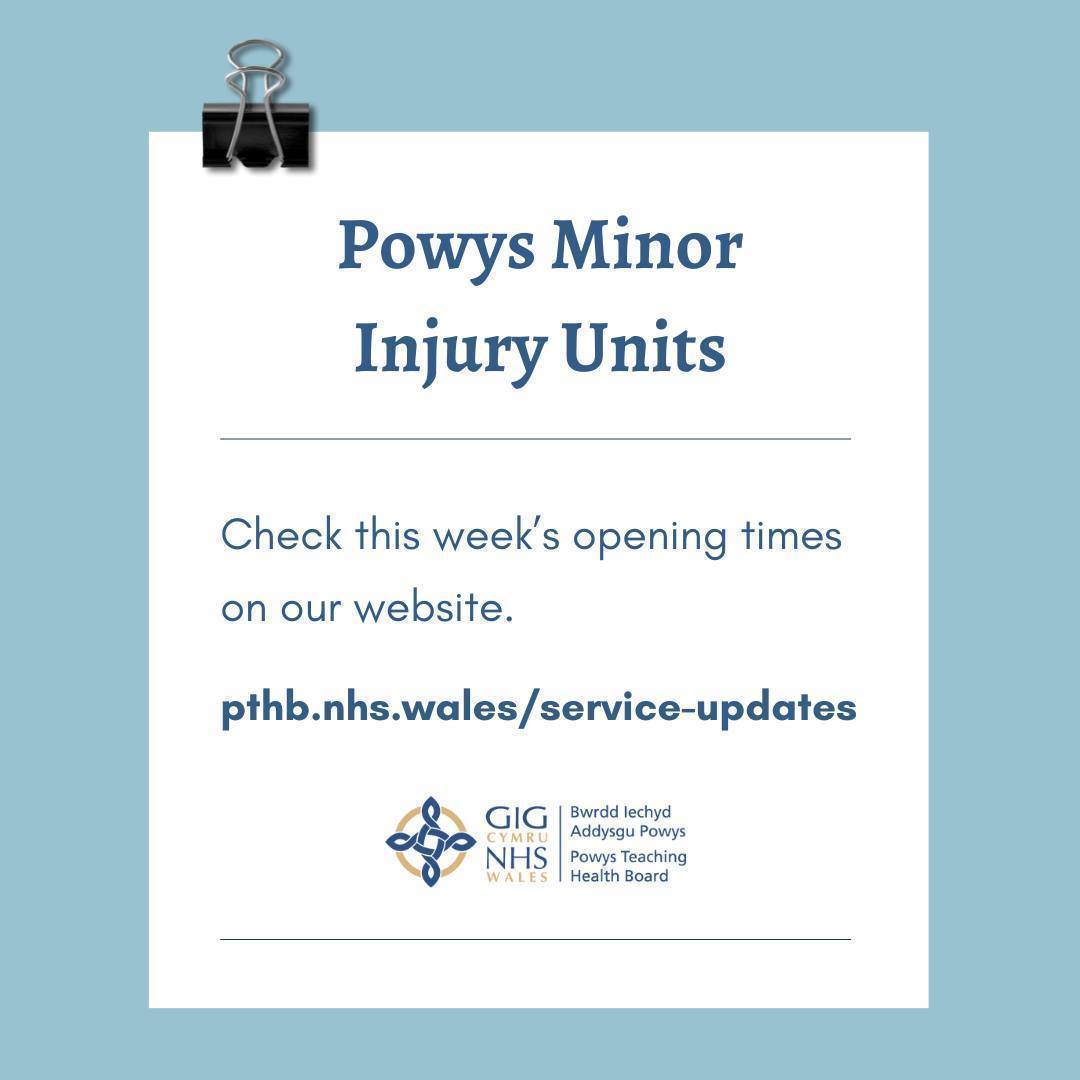 You can find this week's Powys Minor Injury Units opening times on our website: pthb.nhs.wales/news/features/…