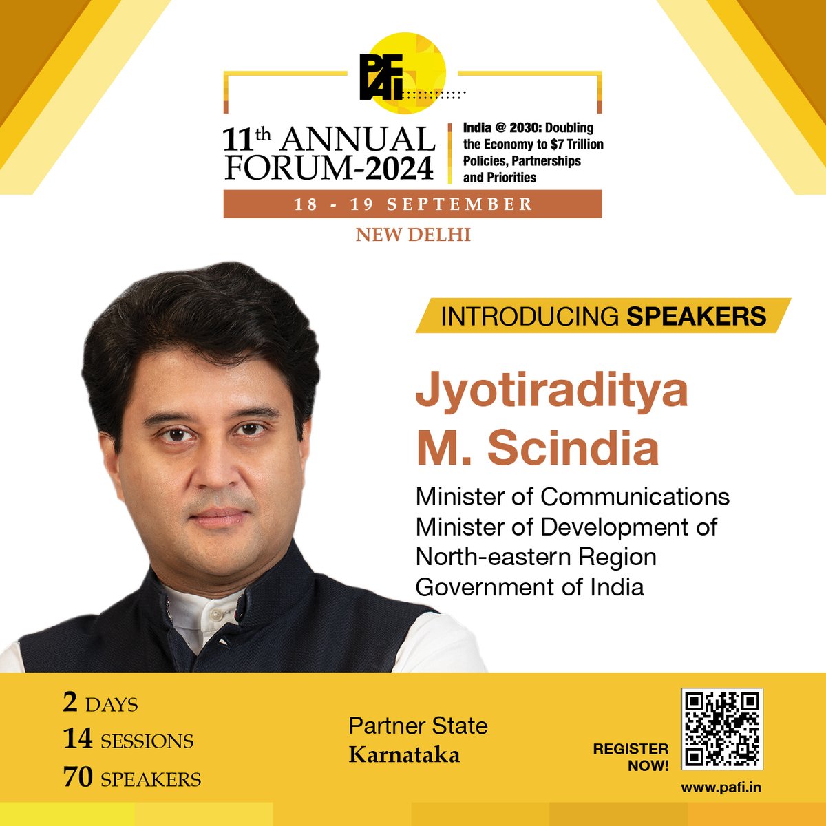 Public Affairs Forum of India (PAFI) is excited to announce the Hon'ble Minister of Communications and Minister of Development of North-Eastern Region, Jyotiraditya M Scindia, will be a keynote speaker at PAFI’s 11th Annual Forum 2024, taking place on 18-19 September 2024 in New