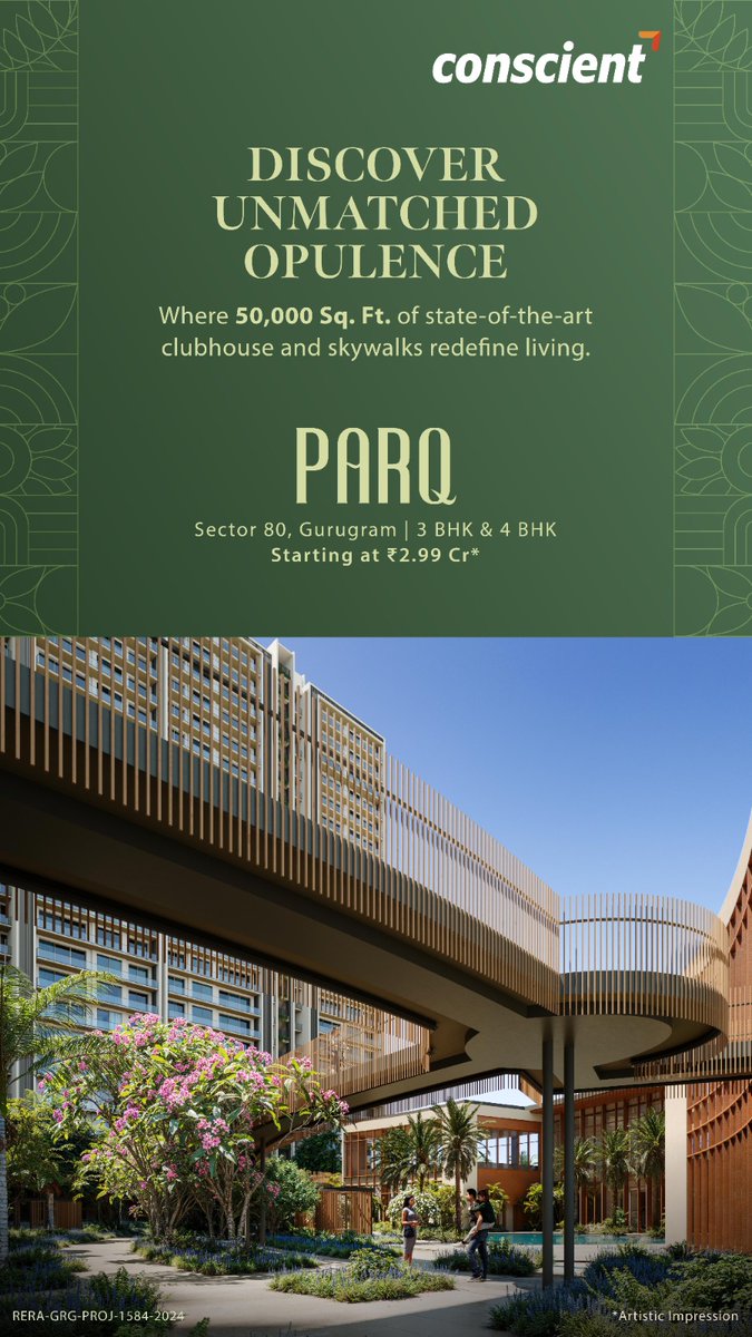 Dwarkaexpdeals's tweet image. Step into a world of unmatched luxury with Conscient PARQ at Sector 80, Gurugram. 
&quot;EXPERIENCE THE UNSEEN &quot; 🏙️✨
📲 Contact us at 8700819674 for more details!  

#ConscientPARQ #LuxuryLiving #ShapoorjiPallonji #GurgaonHomes #ExcellenceInLiving&quot;