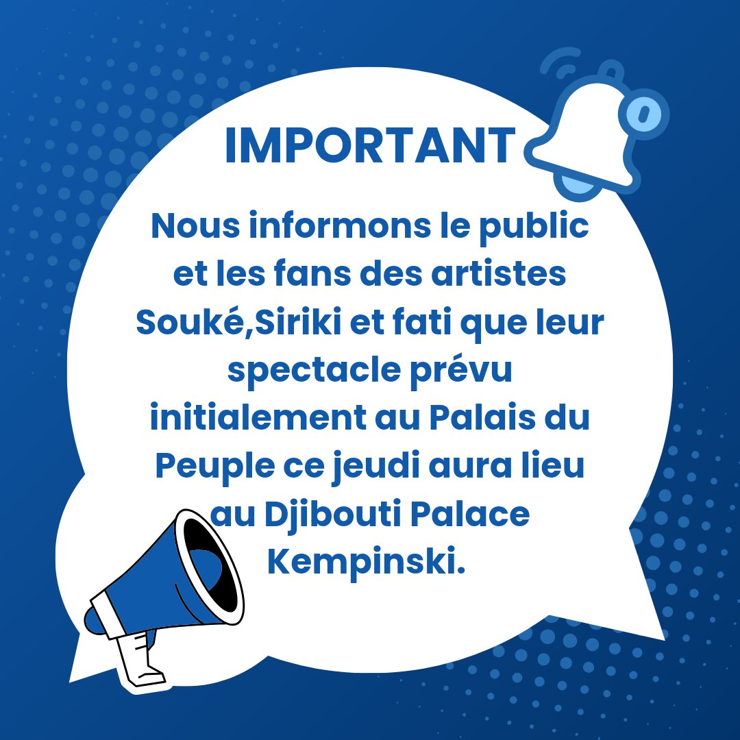 Nous informons le public et les fans des artistes Souké et Siriki que leur spectacle prévu initialement au Palais du Peuple ce jeudi 05 septembre  aura lieu au Djibouti Palace Kempinski. 

La date et l'heure du spectacle restent inchangées.