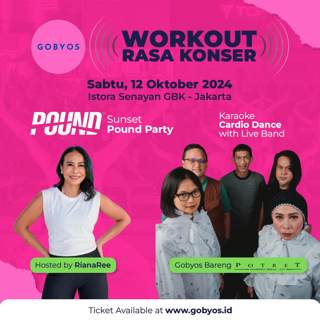 Beli tiketnya sekarang gobyos.id 
Pound ✅ Karaoke Cardio Dance with Live Band ✅ Gobyos Bareng Potret ✅