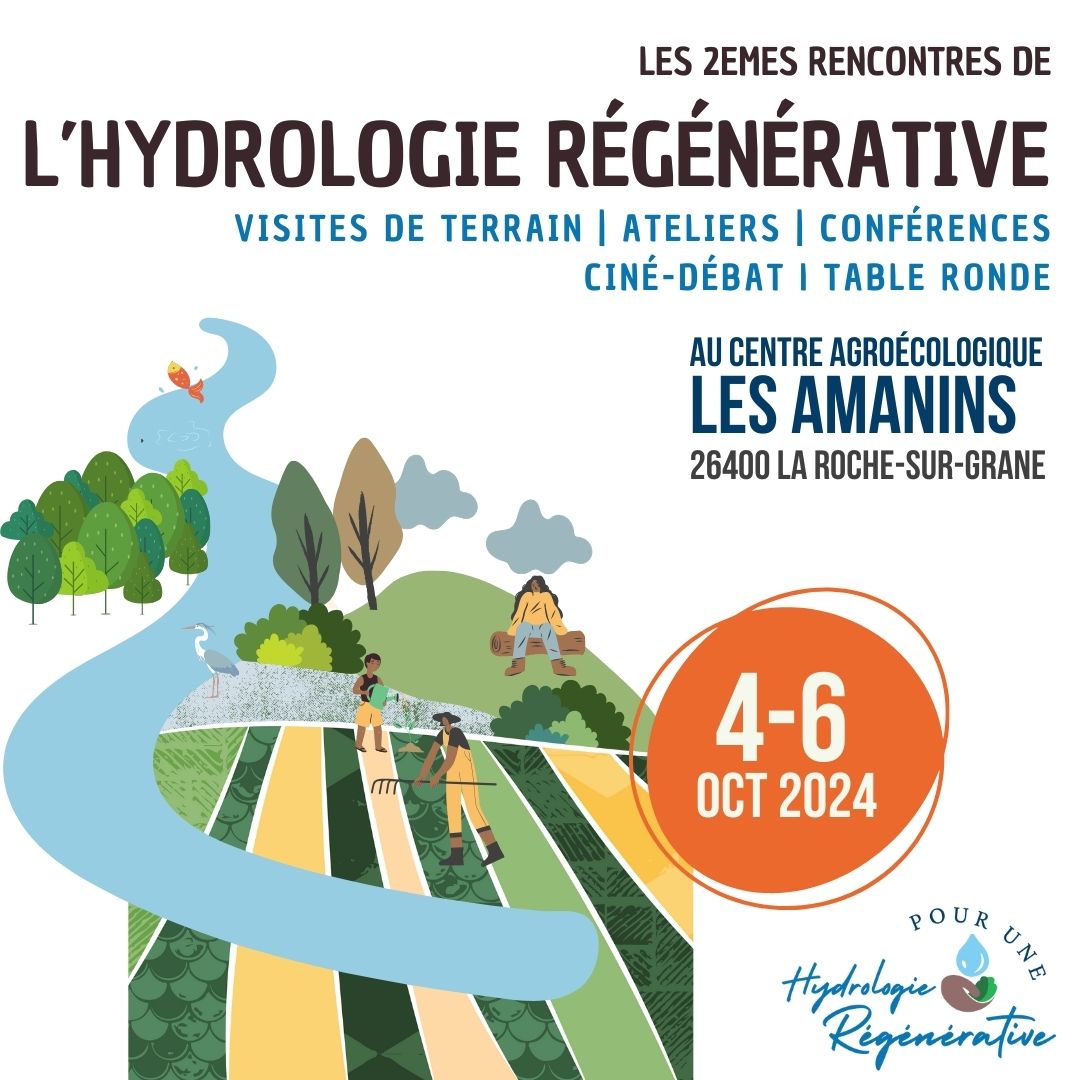 Deux ans après la 1ère édition  qui s’était tenue à Annecy en octobre 2022, l’association Pour Une  Hydrologie Régénérative vous invite pour les 2èmes Rencontres de  l’Hydrologie Régénérative au centre agroécologique des Amanins du 4, 5  &amp; 6 octobre 2024.
hydrologie-regenerative.fr/rencontres-202…