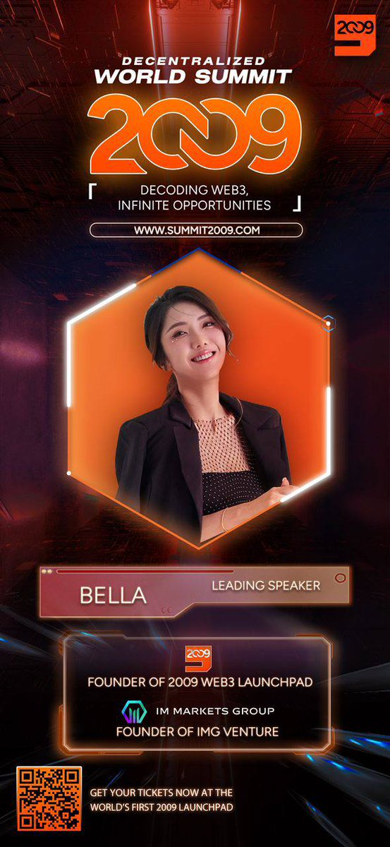 🌟 Special Guest Speaker: Bella - Founder of 2009 WEB 3 Launchpad
Founder of IMG venture

🎟 Seize the opportunity, buy your tickets now 🎟  
Don't miss this rare chance—join us as we decode the future of Web3 together.

event.2009.global/event/2