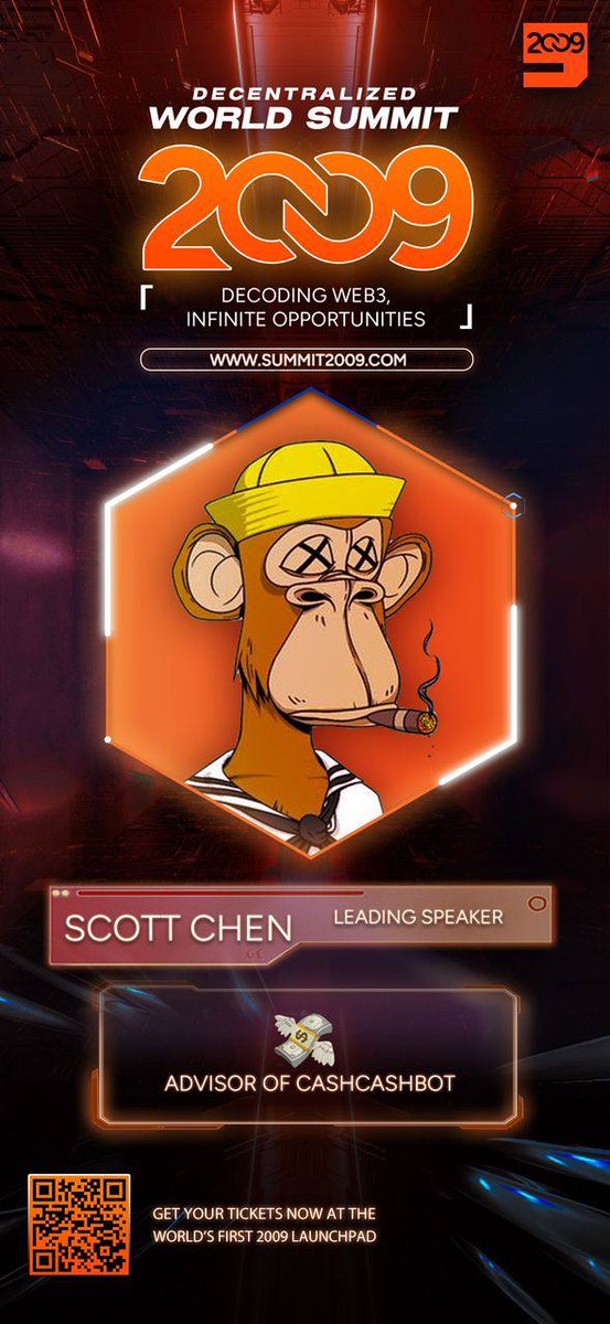 🌟 Special Guest Speaker: Scott Chen - Advisor of Cashcashbot 

🎟 Seize the opportunity, buy your tickets now 🎟  
Don't miss this rare chance—join us as we decode the future of Web3 together.

event.2009.global/event/2