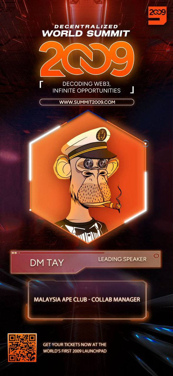 🌟 Special Guest Speaker: DM TAY- 
Malaysia Ape Club - Collab Manager

🎟 Seize the opportunity, buy your tickets now 🎟  
Don't miss this rare chance—join us as we decode the future of Web3 together.

event.2009.global/event/2