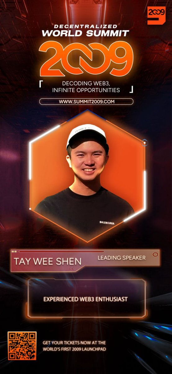🌟 Special Guest Speaker: Tay Wee Shen - EXPERIENCED WEB3 ENTHUSIAST

🎟 Seize the opportunity, buy your tickets now 🎟  
Don't miss this rare chance—join us as we decode the future of Web3 together.

event.2009.global/event/2