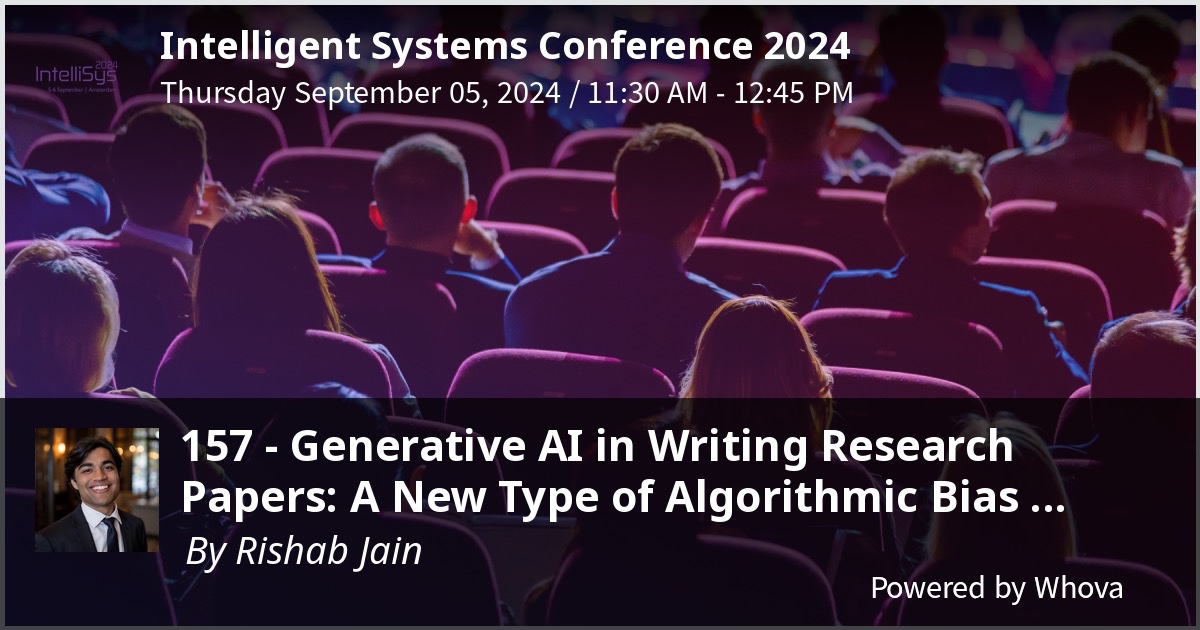 RishabJainK's tweet image. Excited to give a talk in Amsterdam @ Intellisys 2024 with on the effects of generative AI in research! Happening today at 11:30 CET.

#intellisys2024