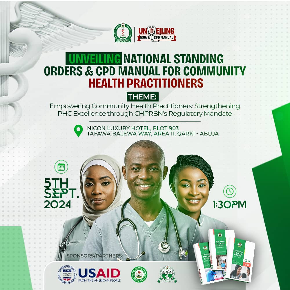 Join @CHPRBN &amp; USAID <a href="/HWMNIGERIA/">USAID Nigeria Health Workforce Management Activity</a> today, for the unveiling of the revised Standing Orders, CPD Guidelines, &amp; MCPDP curricula for JCHEWs, CHEWs, &amp; CHOs!

Join us in celebrating this advancement in community healthcare practice! 

<a href="/Fmohnigeria/">Federal Ministry of Health, NIGERIA</a> #HealthWorkforce #CommunityHealth