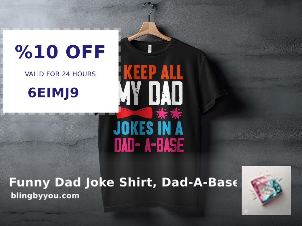 blingbyyou's tweet image. Dad jokes never looked so good! 😂 Show off your dad humor with our "I Keep All Jokes In A Dad-A-Base" T-Shirt. Perfect for all the joke-loving dads out there! Get yours now for $26.99. 

#bestdad #dadabase #dadjokes #fathersdaygift #funnyshirts 

shortlink.store/3x_v3t8lacue