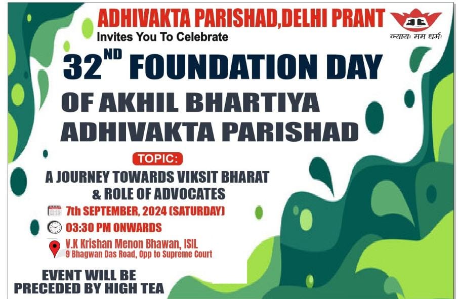 Adhivakta Parishad Delhi Prant cordially invites you for celebration of  '32nd Foundation Day: A Journey Towards Viksit Bharat &amp; Role of Advocates' on 7.09.2024
Time: 3:30 pm onwards
Venue: V.K. KRISHNA MENON BHAVAN, ISIL, New Delhi 
Register here 👇🏻
forms.gle/VbN97PgngqAvTf…