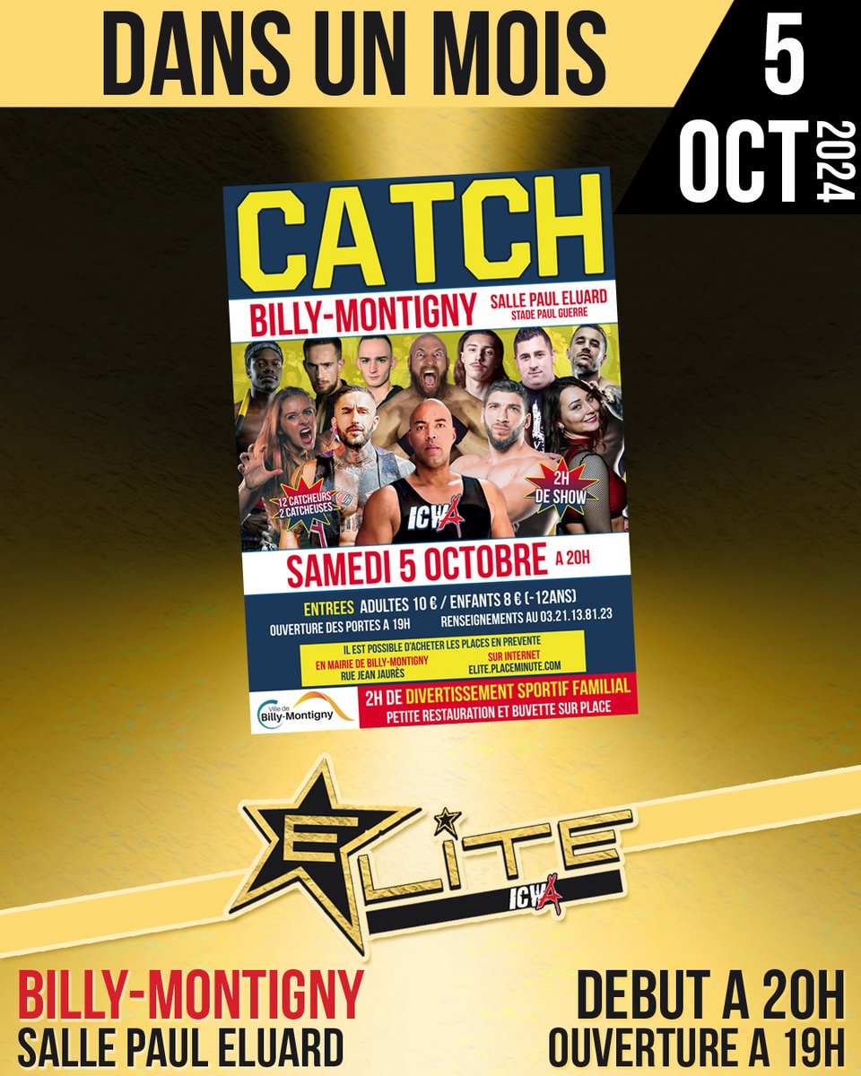 icwacatch's tweet image. RDV le samedi 5 octobre 2024 à la salle Paul Eluard, rue de la Convention à Billy-Montigny (62420) ! Début du show à 20h. Adultes 10€ / Enfants (- 12 ans) 8€
 ▪️ En ligne : elite.placeminute.com
 ▪️ Billetterie locale : en Mairie de Billy-Montigny.
 Infos : 03.21.13.81.23