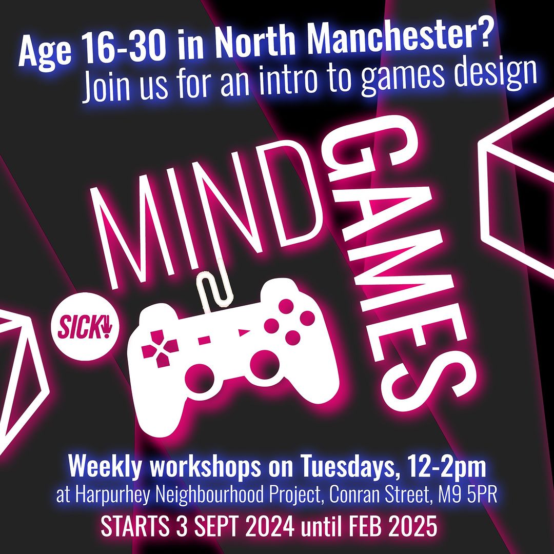 MCC Housing Services (@housingmcc) on Twitter photo 📷 Age 16-30, not in education or employment & love to game? 📷
Join the Mind Games sessions, every Tuesday, 12-2pm at <a href="/HnpHarpurhey/">Harpurhey Neighbourhood Project</a> for an introduction to games design & gaming industry.
More info: <a href="/SICKfestival/">SICK! Festival</a> 📷 Age 16-30, not in education or employment & love to game? 📷
Join the Mind Games sessions, every Tuesday, 12-2pm at <a href="/HnpHarpurhey/">Harpurhey Neighbourhood Project</a> for an introduction to games design & gaming industry.
More info: <a href="/SICKfestival/">SICK! Festival</a>