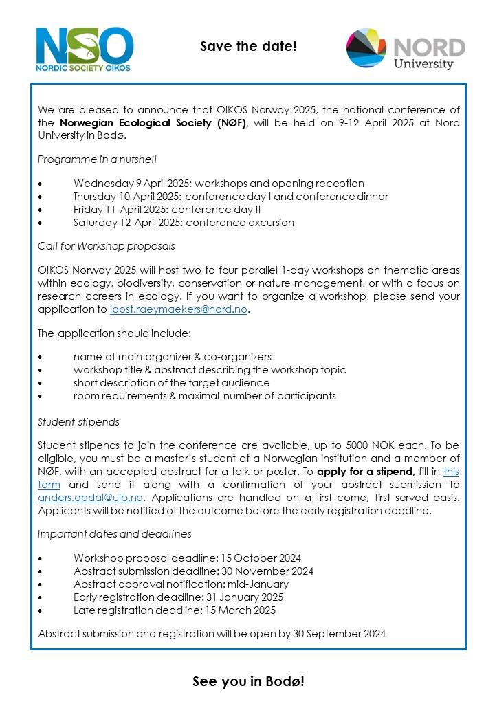 JoostRaeymkrs's tweet image. Save the date! We are pleased to announce that OIKOS Norway 2025, the national conference of the Norwegian Ecological Society (NØF), will be held on 9-12 April 2025 at Nord University in Bodø. Info and call for workshops below. Looking forward to meet everyone in Bodø!