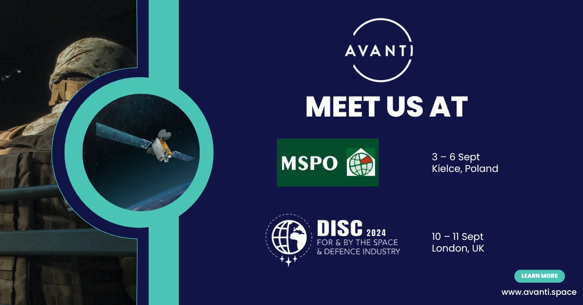 Avanti’s #Government and Defence team will be attending events across Europe during September:

• #MSPO 
• #Defence in Space

To schedule a discussion with us to discuss how we can #connectthosewhoprotect, please contact Karen.Gooch@avanti.space.

avanti.space/government/