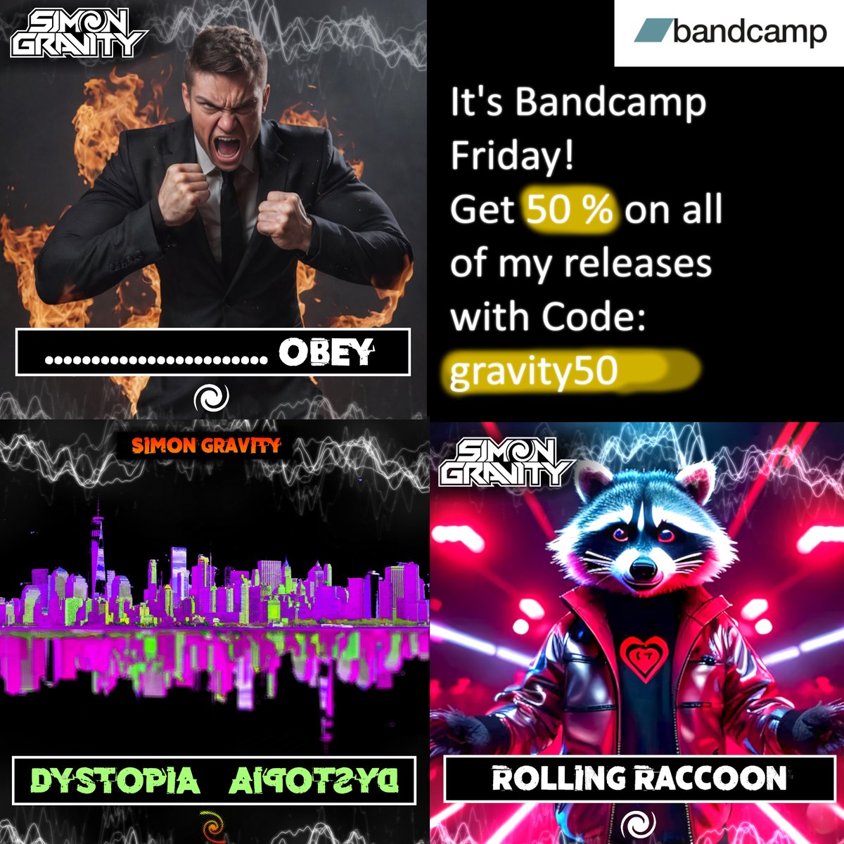 Hi fam,
 
I've got some good news for you: 📢 This Friday is 'Bandcamp Friday'!
 
Get 50% off on all my releases on my Bandcamp with code 'gravity50'! Only valid on Friday 6th of September 2024!!!
 
Btw, have you seen my new site design on my bandcamp?
Enjoy!
 
Greetings,
Simon