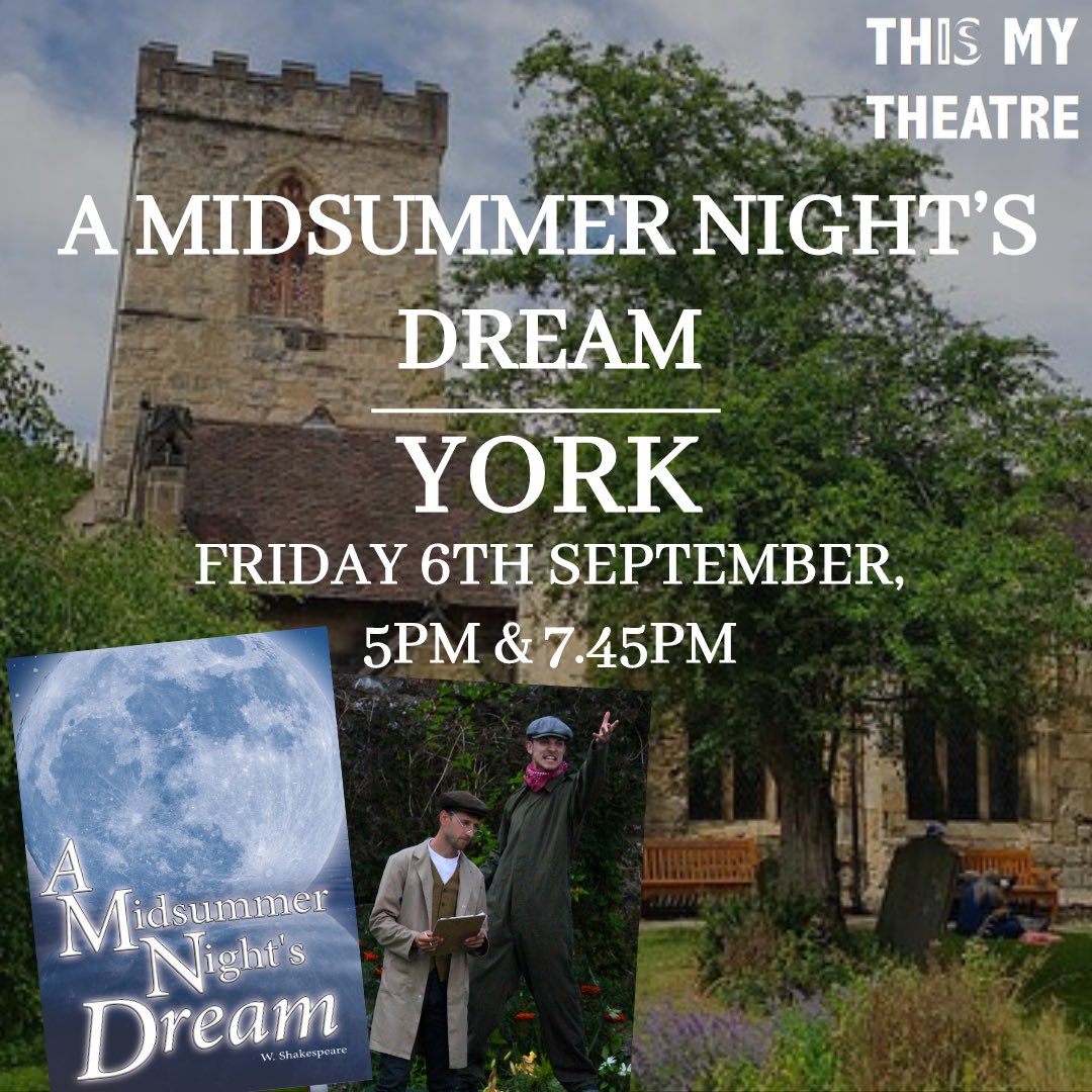 Not long now! 

We are thrilled to be returning to York tomorrow with our production of A MIDSUMMER NIGHT’S DREAM 🧚‍♀️ set to run at the beautiful Holy Trinity Church, Goodramgate, on Friday 6th September at 5pm &amp; 7.45pm👇

thisismytheatre.com/york

We hope you’ll join us there!