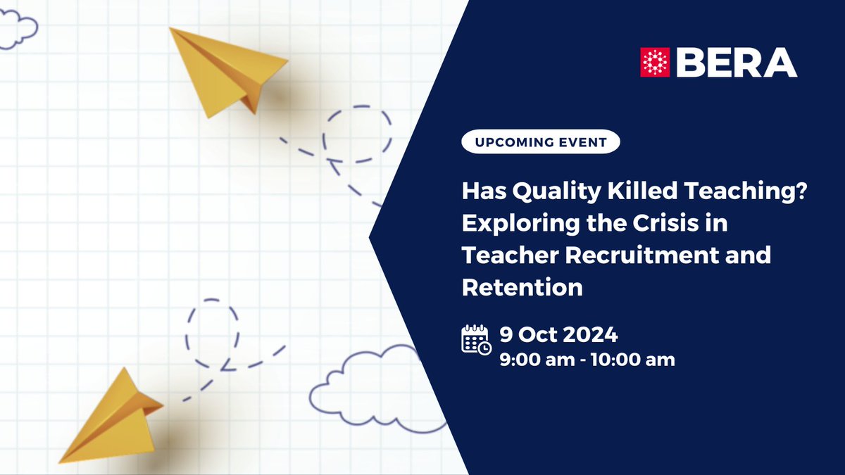 BERA (@beranews) on Twitter photo 📢 Upcoming event!
Has Quality Killed Teaching? Exploring the Crisis in Teacher Recruitment and Retention
<a href="/BERAEdEffectSIG/">BERA Educational Effectiveness & Improvement SIG</a> <a href="/BERANews/">BERA</a> @unieducator <a href="/DrClareBrooks/">Clare Brooks</a>
🗓️ 9 Oct 2024 9:00 am - 10:00 am
Find out more and register: bera.ac.uk/event/has-qual… 📢 Upcoming event!
Has Quality Killed Teaching? Exploring the Crisis in Teacher Recruitment and Retention
<a href="/BERAEdEffectSIG/">BERA Educational Effectiveness & Improvement SIG</a> <a href="/BERANews/">BERA</a> @unieducator <a href="/DrClareBrooks/">Clare Brooks</a>
🗓️ 9 Oct 2024 9:00 am - 10:00 am
Find out more and register: bera.ac.uk/event/has-qual…