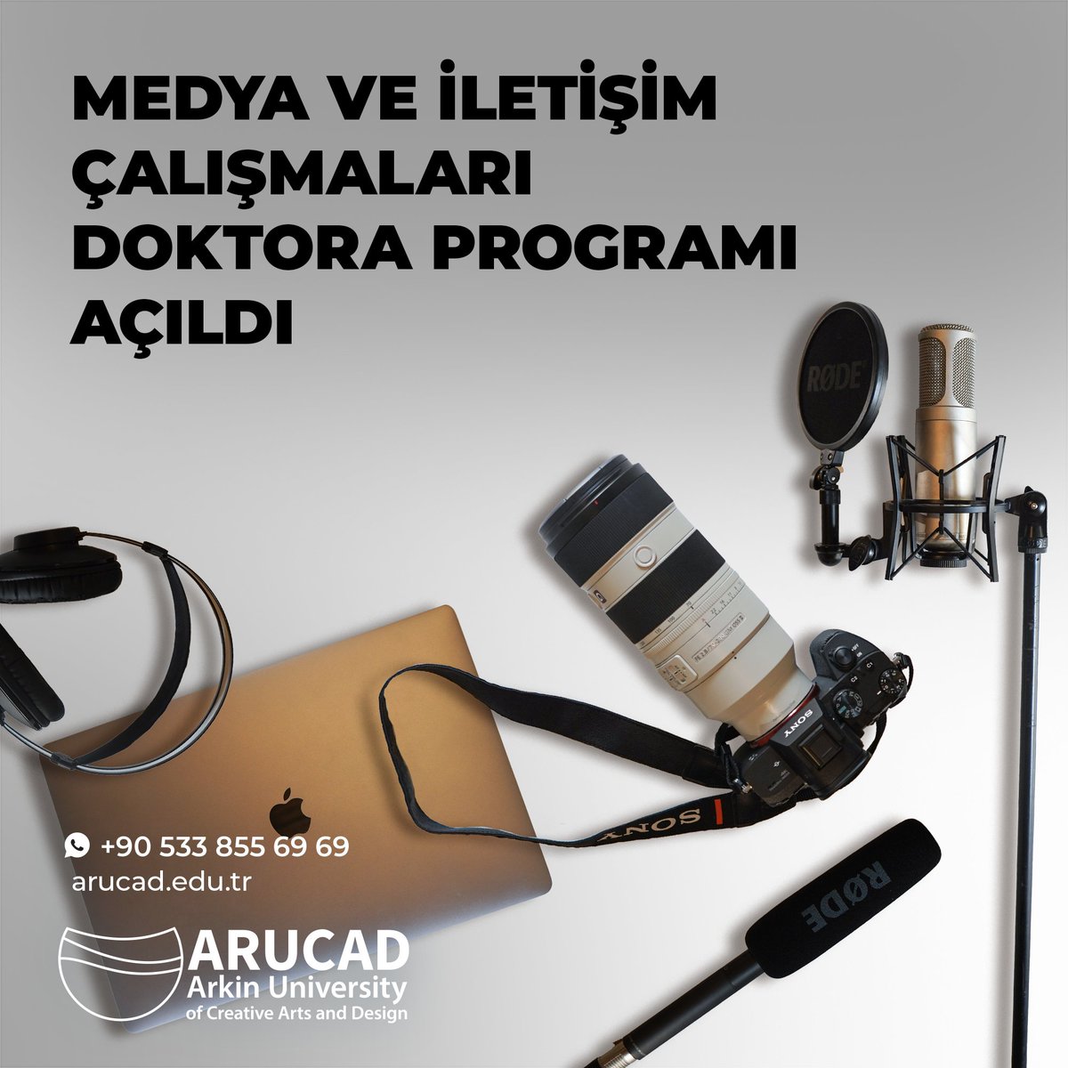Arkın Yaratıcı Sanatlar ve Tasarım Üniversitesi (ARUCAD), 2024-2025 Akademik Yılında eğitime başlayacak olan Medya ve İletişim Çalışmaları (Türkçe) Doktora Programı için öğrenci kabulüne başladı. 

+90 533 855 69 69 
arucad.edu.tr
