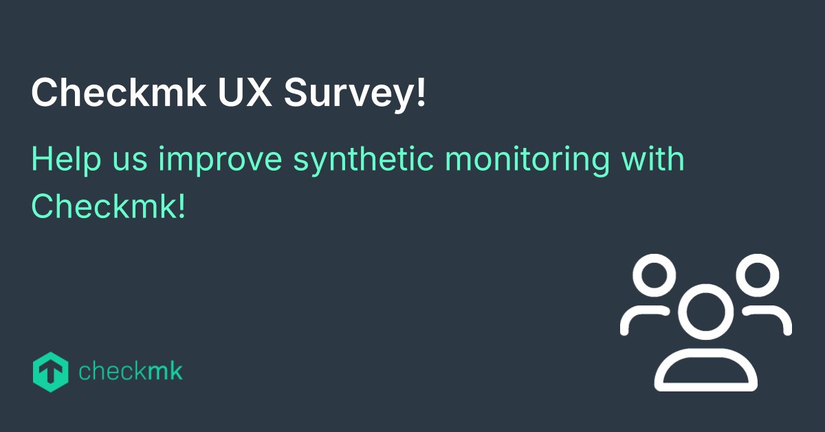 checkmk's tweet image. We’re collecting feedback from all #Checkmk users to improve your experience with our #SyntheticMonitoring solution. Your input is invaluable. Please take 10-15 minutes to complete our #survey and share your insights.

👉 Take the survey: checkmk.io/3X8mUYC