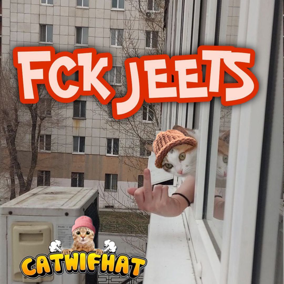 F*ck Jeets

#CATWIFHAT #Cat #Binance