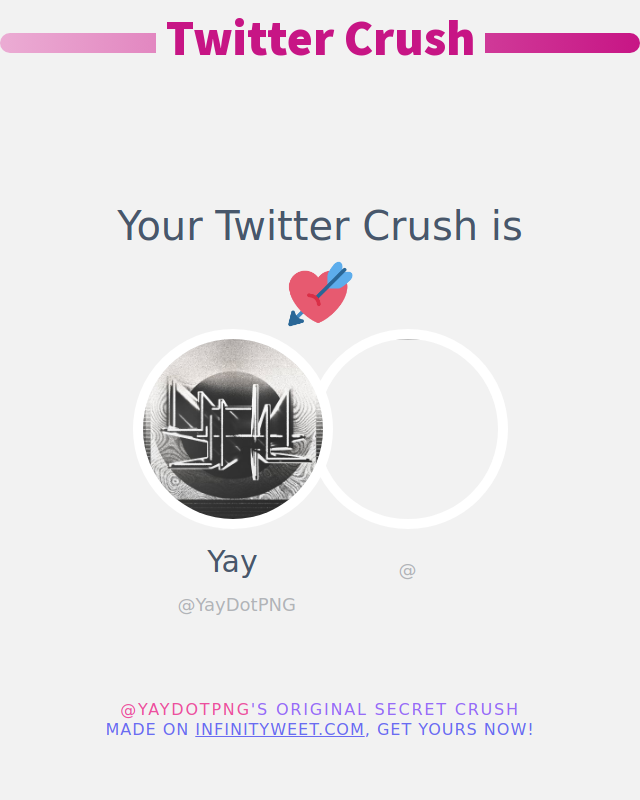My Twitter Crush is: @

➡️ infinityweet.me/secret-crush