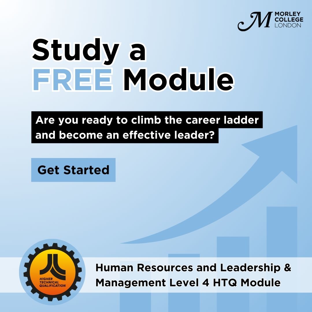 morleycollege's tweet image. We have limited spaces available. Enrol onto our fully-funded HTQ module in Human Resources &amp;amp; Leadership 🎓. Gain essential skills to become a leader in your field. Apply now: morleycollege.ac.uk/courses/course… #FreeModule #LeadershipTraining #HRManagement #HTQs
