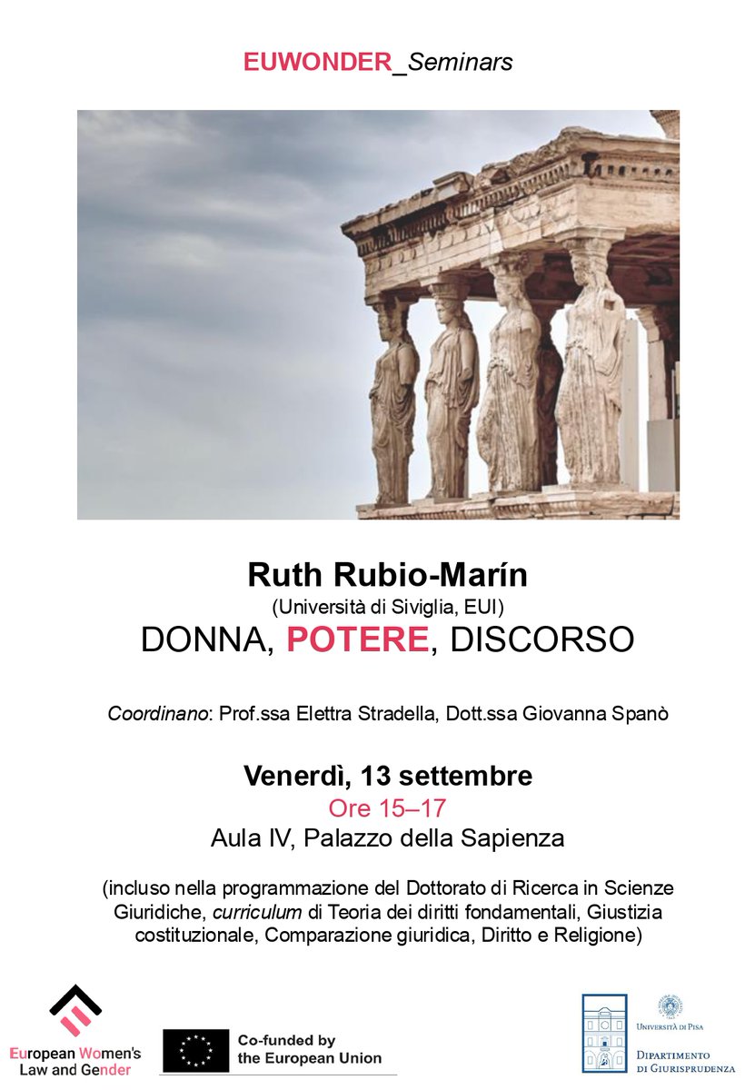 Terzo seminario di Euwonder su DONNE, POTERE, DISCORSO tenuto dalla prof.ssa R. Rubio Marìn (Università di Siviglia, EUI)

&gt;13 settembre, ore 15:00 - 17:00
&gt;Palazzo della Sapienza, Aula 4, Pisa

Coordinano: prof.ssa E. Stradella; Dott.ssa G. Spanò

#WomenEmpowement #womenrights