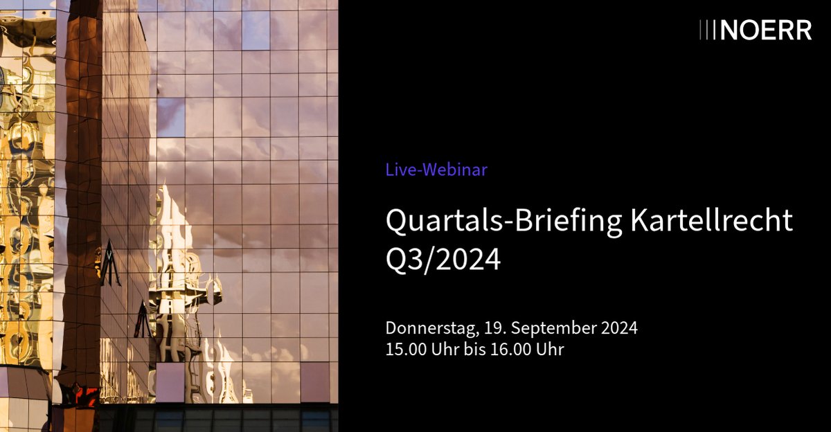 Noerr_Law's tweet photo. Live-Webinar: Quartals-Briefing Kartellrecht Q3/2024
📅 19.09.2024, 15.00 Uhr

Zum Webinar: https://t.co/sduNFYl9Nf 

#Webinar #Kartellrecht #Antitrust #Fusionskontrolle #FSR #ForeignSubsidiesRegulation https://t.co/kVrAMKAT33