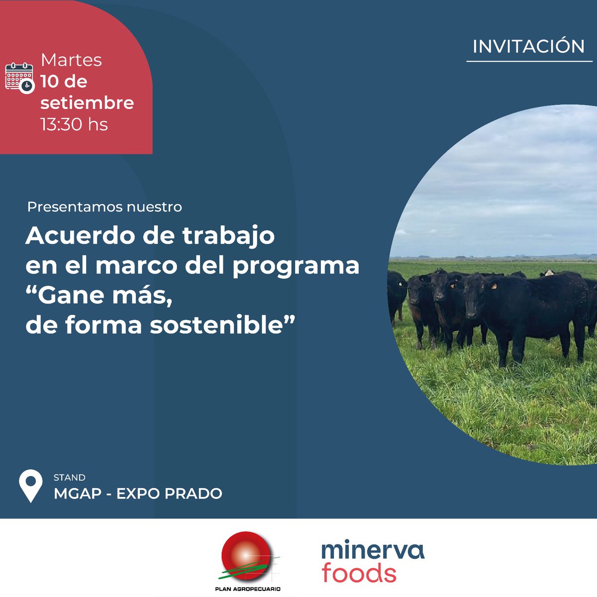 ¡Próximo martes!
🗓️10/9⏰13:30 📌<a href="/ExpoPrado/">Rural del Prado</a> 2024, Montevideo

Invitamos a la presentación del
Acuerdo de trabajo en el marco del Programa "Gane más, de forma sostenible" 
#MinervaFoodsLatam - #PlanAgro
📌Stand MGAP

¡Te esperamos!
<a href="/MGAPUruguay/">MGAP</a> #ARU #Ganadería