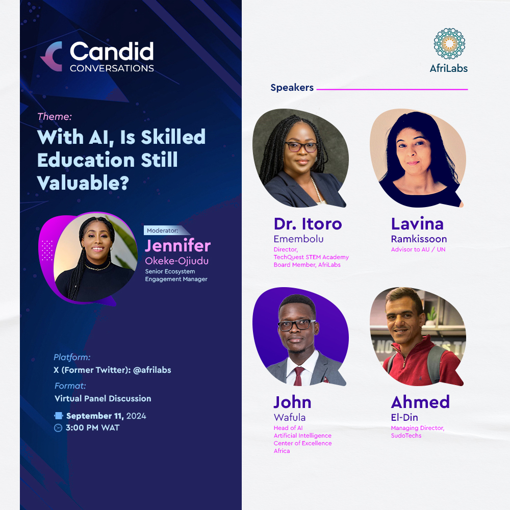 Is skilled education still valuable in the age of AI? 🤔

As AI transforms industries, it's time to rethink how we prepare for the future.

Join AfriLabs’ Candid Conversation on September 11 as our panelists provide unique insights into how AI is reshaping education and the job