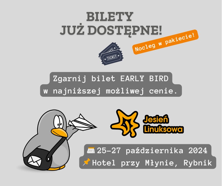 jesienlinuksowa's tweet image. 1/2
📣 RUSZYŁA SPRZEDAŻ BILETÓW EARLY BIRDS!
Nie możecie się doczekać Jesieni Linuksowej? Mamy dla Was świetną wiadomość - bilety EARLY BIRDS są już dostępne! 🌟
Czytaj dalej po link