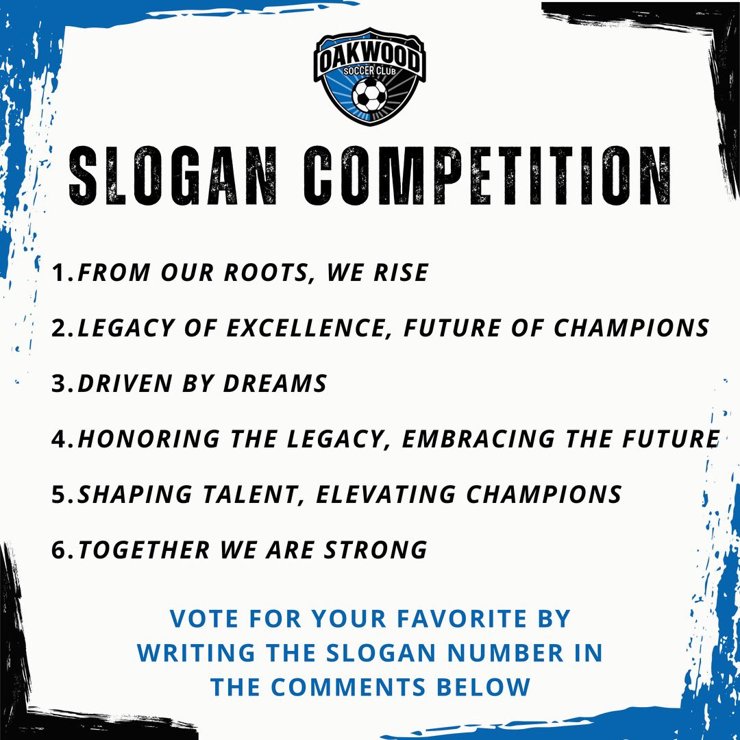 Oakwood Soccer Club has a slogan competition and we are down to the final 6! We need your help to solidify the winner! 

Reply with the number of your pick!Voting closes on Friday, September 6th