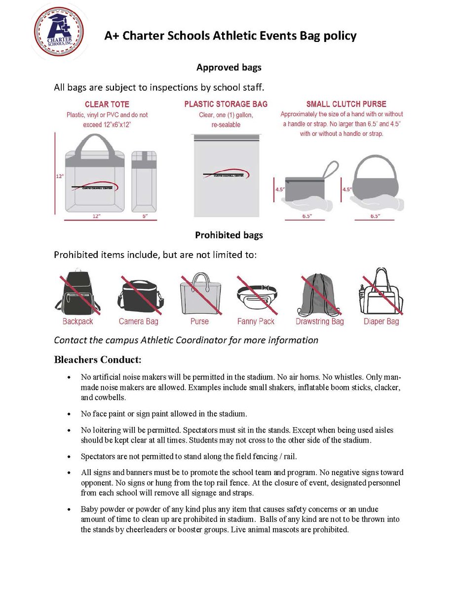 For the safety of our students, staff , and community, A+ Charter Schools will continue to implement our clear bag policy for all athletic events in our districts.