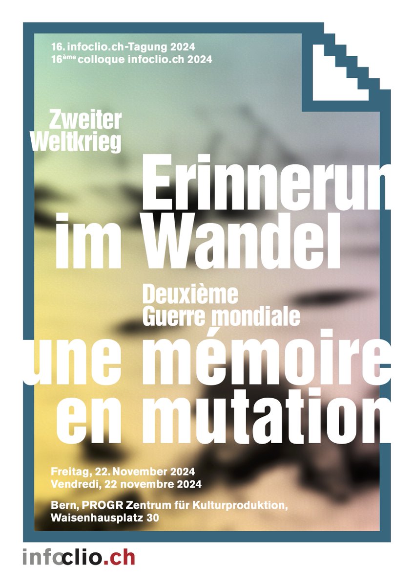 Die infoclio.ch-Tagung 2024 thematisiert die sich verändernden Erinnerungskulturen in Europa und neue Schweizer Initiativen zum Gedenken an den Zweiten Weltkrieg.

Am 22. November in Bern – Jetzt anmelden!

infoclio.ch/de/programm-ta…