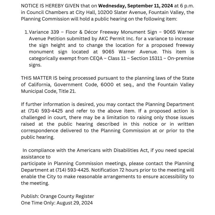 NOTICE IS HEREBY GIVEN that on Wednesday, September 11, 2024 at 6:00 p.m. in Council Chambers at City Hall, 10200 Slater Avenue, Fountain Valley, the Planning Commission will hold a public hearing on the following item attached: