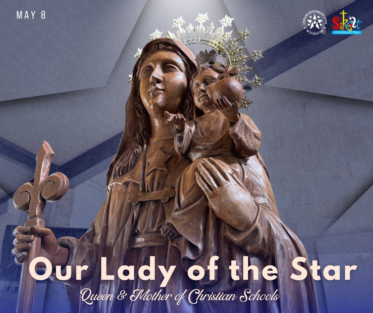 SiKAT_DLSL's tweet photo. Today, May 8, we celebrate the feast of Our Lady of the Star, the Queen and Mother of Christian Schools.

Our Lady of the Star, Queen and Mother of Christian Schools, pray for us. https://t.co/b4LZuUu89M