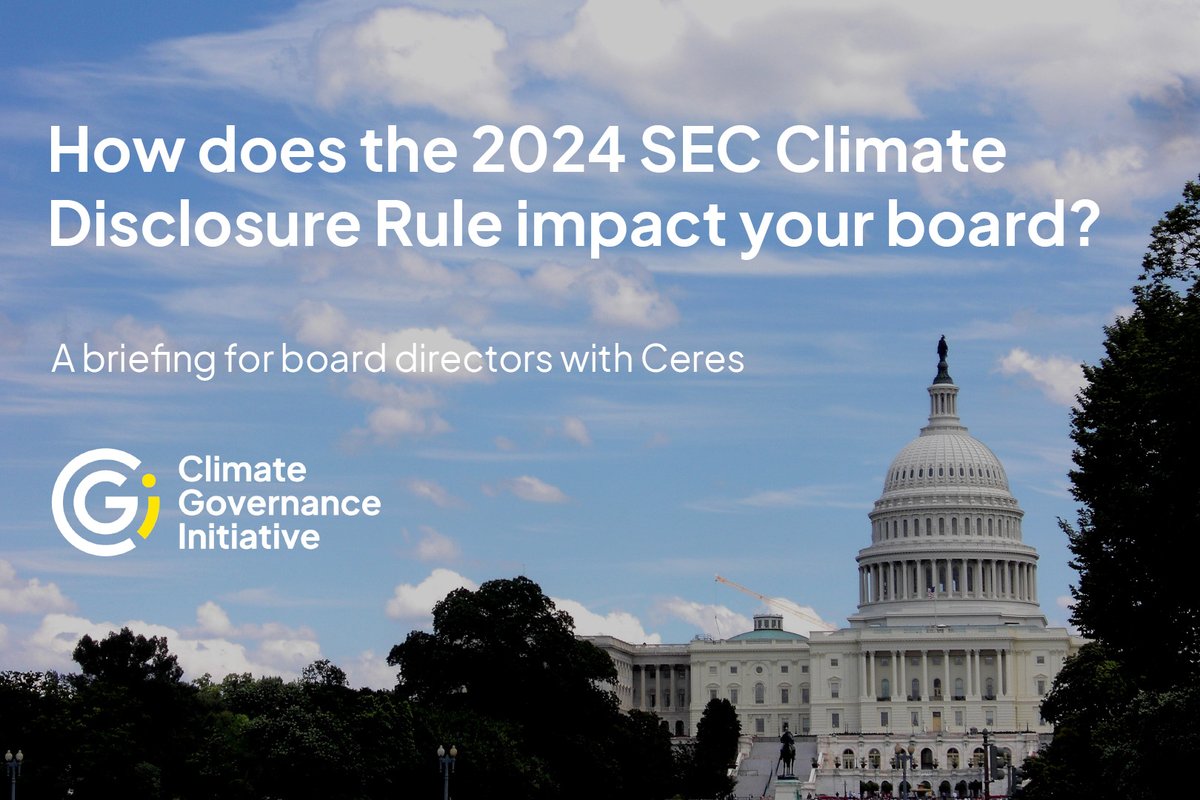 📰 📎 Preparing for the U.S. SEC Climate #Disclosure Rule or wondering whether your board needs to take any action in response? Read our new briefing for board directors to determine what the rule means for your business 👉 bit.ly/3MwpzGP <a href="/CeresNews/">Ceres</a>