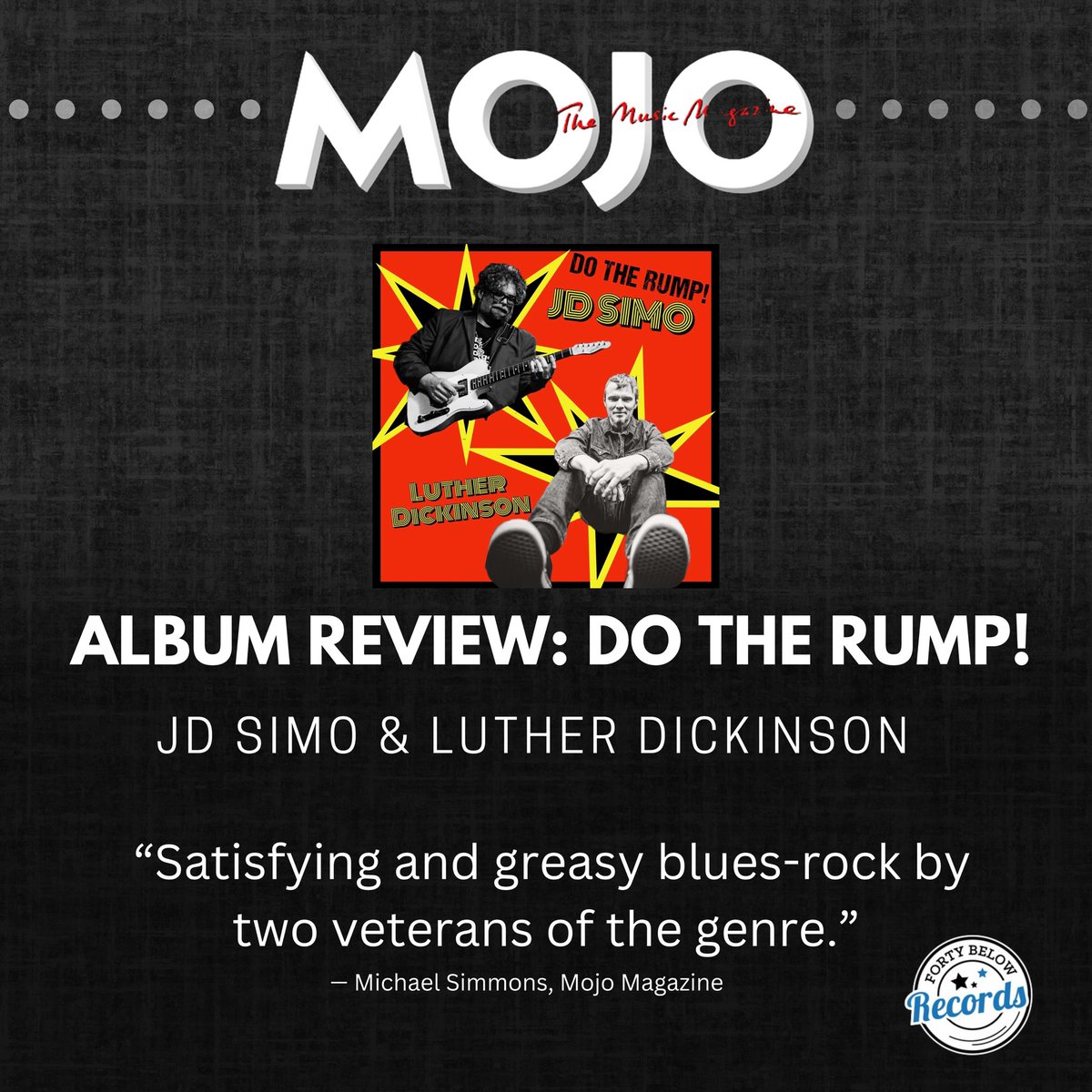 Forty Below Records (@40belowrecords) on Twitter photo <a href="/MOJOmagazine/">MOJO Magazine</a> reviews <a href="/JDSimomusic/">JD Simo</a> & <a href="/LutherDickinson/">Luther Dickinson</a>’s DO THE RUMP!, due out 9/20 via Forty Below Records!
🎧 FortyBelowRecs.lnk.to/DotheRump
🔥 “Satisfying and greasy blues-rock by two veterans of the genre.”
— Michael Simmons, Mojo Magazine <a href="/MOJOmagazine/">MOJO Magazine</a> reviews <a href="/JDSimomusic/">JD Simo</a> & <a href="/LutherDickinson/">Luther Dickinson</a>’s DO THE RUMP!, due out 9/20 via Forty Below Records!
🎧 FortyBelowRecs.lnk.to/DotheRump
🔥 “Satisfying and greasy blues-rock by two veterans of the genre.”
— Michael Simmons, Mojo Magazine